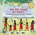 We All Went on Safari: A Counting Journey Through Tanzania cover