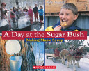 A Day at the Sugar Bush cover