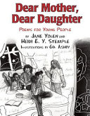 Dear Mother, Dear Daughter: Poems for Young People cover