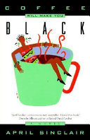 Coffee Will Make You Black cover