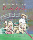 The Magical Garden of Claude Monet cover