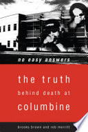 No Easy Answers: The Truth Behind Death at Columbine cover