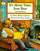 It's About Time, Jesse Bear, and Other Rhymes cover