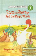 Elvis the Rooster and the Magic Words cover
