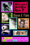 Who Am I Without Him? Short Stories About Girls and the Boys in Their Lives cover