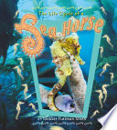 The Life Cycle of a Sea Horse cover