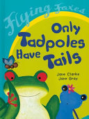Only Tadpoles Have Tails cover