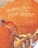 Humphrey, Albert, and the Flying Machine cover