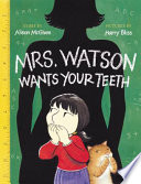 Mrs. Watson Wants Your Teeth cover