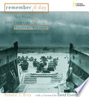 Remember D-Day: The Plan, the Invasion, Survivor Stories cover