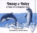 Danny & Daisy: A Tale of a Dolphin Duo cover