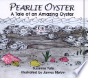 Pearlie Oyster: A Tale of an Amazing Oyster cover