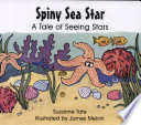 Spiny Sea Star: A Tale of Seeing Stars cover