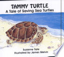 Tammy Turtle: A Tale of Saving Sea Turtles cover