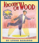 Knockin' on Wood: Starring Peg Leg Bates cover