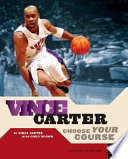 Vince Carter: Choose Your Course cover