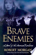 Brave Enemies: A Novel of the American Revolution cover