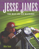 Jesse James: The Man and His Machines cover
