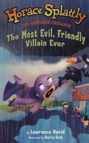 The Most Evil, Friendly Villain Ever cover
