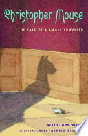 Christopher Mouse: The Tale of a Small Traveler cover