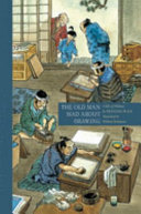 The Old Man Mad About Drawing: A Tale of Hokusai cover