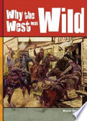 Why the West Was Wild cover