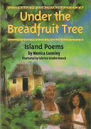Under the Breadfruit Tree: Island Poems cover