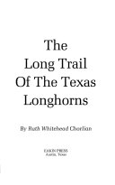 The Long Trail of the Texas Longhorns cover