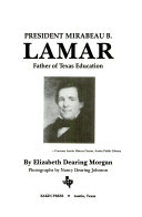 President Mirabeau B. Lamar: Father of Texas Education cover