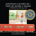Jonathan Cleaned Up, Then He Heard a Sound cover
