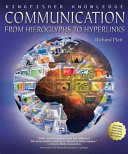 Communication: From Hieroglyphs to Hyperlinks cover