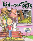 The Kid with Too Many Pets cover