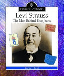 Levi Strauss: The Man Behind Blue Jeans cover