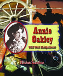 Annie Oakley: Wild West Sharpshooter cover
