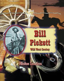 Bill Pickett: Wild West Cowboy cover