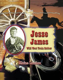 Jesse James: Wild West Train Robber cover