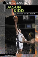 Jason Kidd: Leader on the Court cover
