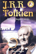 J.R.R. Tolkien: Master of Imaginary Worlds cover