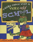 There Once Was a Very Odd School and Other Lunch-Box Limericks cover