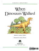 When Dinosaurs Walked cover