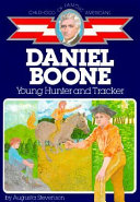 Daniel Boone: Young Hunter and Tracker cover