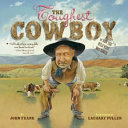 The Toughest Cowboy: Or How the Wild West Was Tamed cover