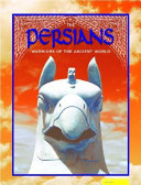 The Persians: Warriors of the Ancient World cover