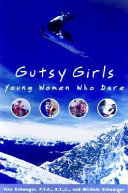 Gutsy Girls: Young Women Who Dare cover