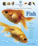 Fish: How to Choose and Care for a Fish cover