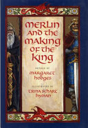 Merlin and the Making of the King cover