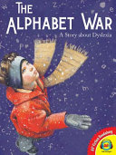 The Alphabet War: A Story About Dyslexia cover