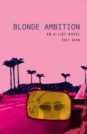 Blonde Ambition: An A-List Novel cover
