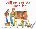 William and the Guinea Pig: A Book About Responsibility cover