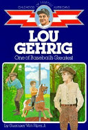 Lou Gehrig: One of Baseball's Greatest cover